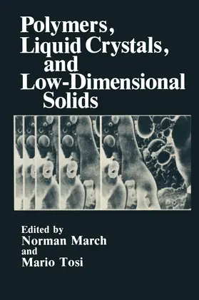 Tosi / March |  Polymers, Liquid Crystals, and Low-Dimensional Solids | Buch |  Sack Fachmedien