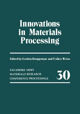 Weiss / Bruggeman | Innovations in Materials Processing | Buch | 978-1-4612-9469-6 | www.sack.de