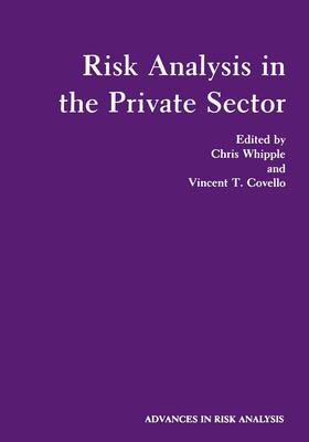 Covello / Whipple | Risk Analysis in the Private Sector | Buch | 978-1-4612-9496-2 | sack.de