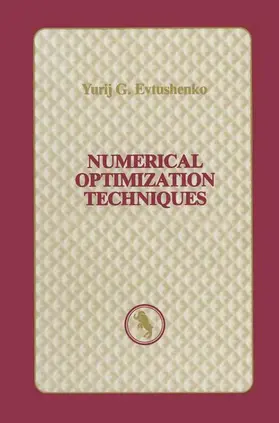 Evtushenko / Stoer |  Numerical Optimization Techniques | Buch |  Sack Fachmedien