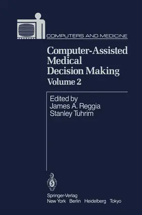 Tuhrim / Reggia |  Computer-Assisted Medical Decision Making | Buch |  Sack Fachmedien