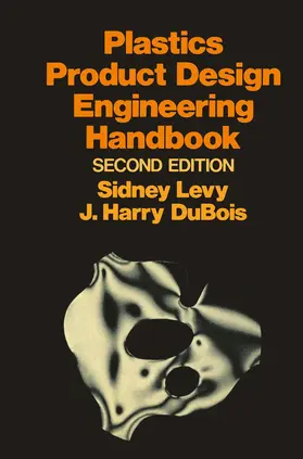 Levy |  Plastics Product Design Engineering Handbook | Buch |  Sack Fachmedien