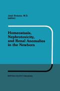 Strauss |  Homeostasis, Nephrotoxicity, and Renal Anomalies in the Newborn | Buch |  Sack Fachmedien