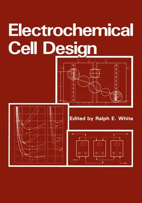 White |  Electrochemical Cell Design | Buch |  Sack Fachmedien