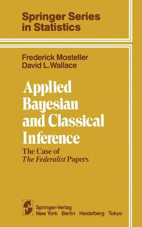 Wallace / Mosteller | Applied Bayesian and Classical Inference | Buch | 978-1-4612-9759-8 | sack.de