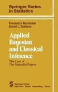 Wallace / Mosteller |  Applied Bayesian and Classical Inference | Buch |  Sack Fachmedien
