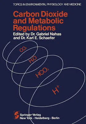 Nahas / Schaeffer |  Carbon Dioxide and Metabolic Regulations | eBook | Sack Fachmedien