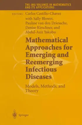Castillo-Chavez / Blower / Driessche |  Mathematical Approaches for Emerging and Reemerging Infectious Diseases: Models, Methods, and Theory | eBook | Sack Fachmedien
