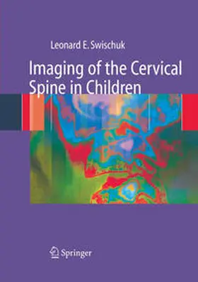 Swischuk | Imaging of the Cervical Spine in Children | E-Book | sack.de