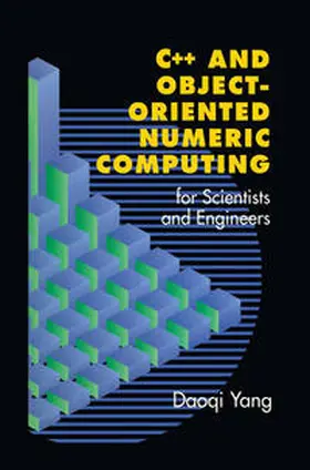 Yang | C++ and Object-Oriented Numeric Computing for Scientists and Engineers | E-Book | www.sack.de