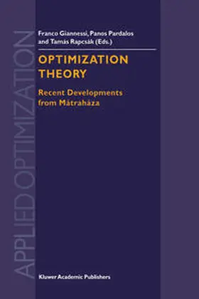 Giannessi / Pardalos / Rapcsák |  Optimization Theory | eBook | Sack Fachmedien