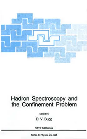 Bugg | Hadron Spectroscopy and the Confinement Problem | E-Book | www.sack.de