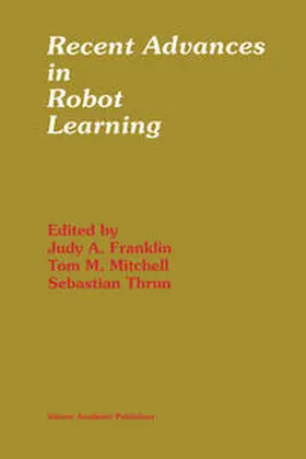 Franklin / Mitchell / Thrun | Recent Advances in Robot Learning | E-Book | www.sack.de