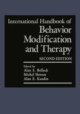 Bellack / Hersen / Kazdin |  International Handbook of Behavior Modification and Therapy | eBook | Sack Fachmedien