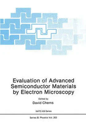 Cherns |  Evaluation of Advanced Semiconductor Materials by Electron Microscopy | eBook | Sack Fachmedien