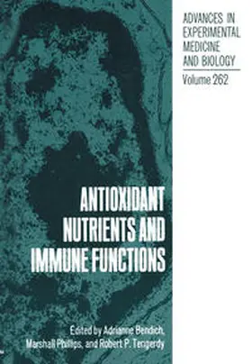 Bendich / Phillips / Tengerdy |  Antioxidant Nutrients and Immune Functions | eBook | Sack Fachmedien