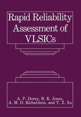 Dorey / Jones / Richardson | Rapid Reliability Assessment of VLSICs | E-Book | www.sack.de