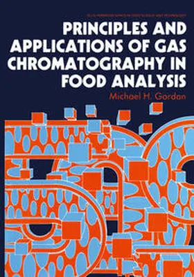 Gordon |  Principles and Applications of Gas Chromatography in Food Analysis | eBook | Sack Fachmedien