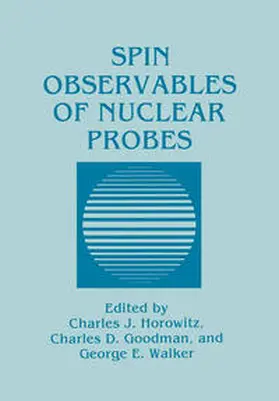 Horowitz / Goodman / Walker | Spin Observables of Nuclear Probes | E-Book | sack.de