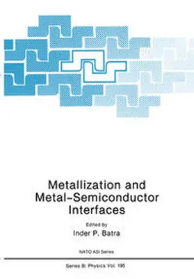 Batra | Metallization and Metal-Semiconductor Interfaces | E-Book | www.sack.de