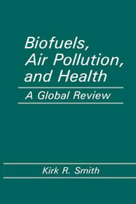 Smith |  Biofuels, Air Pollution, and Health | eBook | Sack Fachmedien