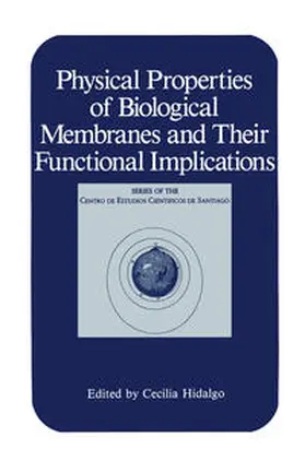 Hidalgo | Physical Properties of Biological Membranes and Their Functional Implications | E-Book | www.sack.de