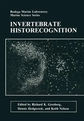Grosberg / Hedgecock / Nelson |  Invertebrate Historecognition | eBook | Sack Fachmedien