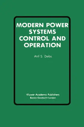 Debs |  Modern Power Systems Control and Operation | eBook | Sack Fachmedien