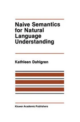 Dahlgren |  Naive Semantics for Natural Language Understanding | eBook | Sack Fachmedien