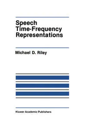 Riley | Speech Time-Frequency Representations | E-Book | www.sack.de
