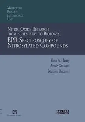 Henry / Guissani / Ducastel |  Nitric Oxide Research from Chemistry to Biology: EPR Spectroscopy of Nitrosylated Compounds | eBook | Sack Fachmedien