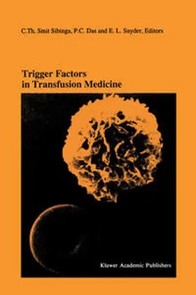 Smit Sibinga / Das / Snyder | Trigger Factors in Transfusion Medicine | E-Book | sack.de