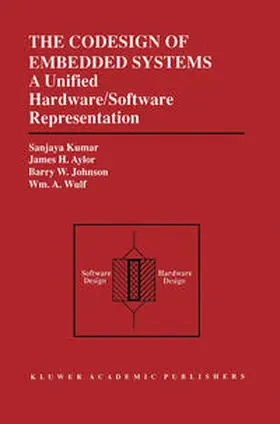 Kumar / Aylor / Johnson | The Codesign of Embedded Systems: A Unified Hardware/Software Representation | E-Book | www.sack.de