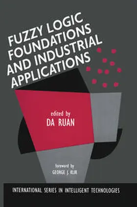 Ruan | Fuzzy Logic Foundations and Industrial Applications | E-Book | sack.de
