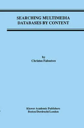 Faloutsos | Searching Multimedia Databases by Content | E-Book | www.sack.de