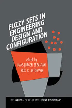 Sebastian / Antonsson | Fuzzy Sets in Engineering Design and Configuration | E-Book | sack.de