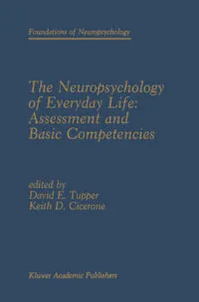 Tupper / Cicerone |  The Neuropsychology of Everyday Life: Assessment and Basic Competencies | eBook | Sack Fachmedien