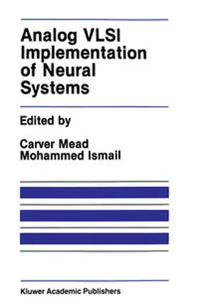 Mead / Ismail | Analog VLSI Implementation of Neural Systems | E-Book | sack.de