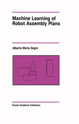 Segre |  Machine Learning of Robot Assembly Plans | eBook | Sack Fachmedien