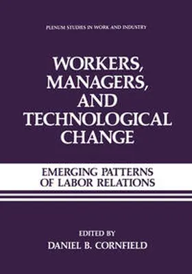 Cornfield |  Workers, Managers, and Technological Change | eBook | Sack Fachmedien