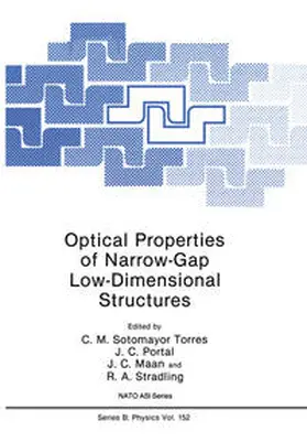 Sotomayor Torres / Portal / Maan | Optical Properties of Narrow-Gap Low-Dimensional Structures | E-Book | sack.de