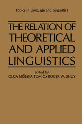 Miseska Tomic / Shuy |  The Relation of Theoretical and Applied Linguistics | eBook | Sack Fachmedien