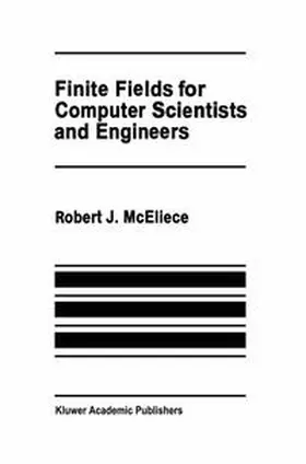 McEliece |  Finite Fields for Computer Scientists and Engineers | eBook | Sack Fachmedien
