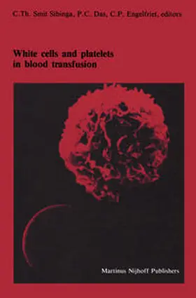 Smit Sibinga / Das / Engelfriet |  White cells and platelets in blood transfusion | eBook | Sack Fachmedien