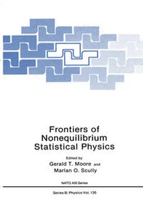 Moore / Scully |  Frontiers of Nonequilibrium Statistical Physics | eBook | Sack Fachmedien