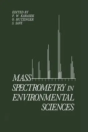 Hutzinger / Karasek / Safe |  Mass Spectrometry in Environmental Sciences | eBook | Sack Fachmedien