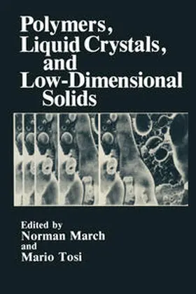 March / Tosi |  Polymers, Liquid Crystals, and Low-Dimensional Solids | eBook | Sack Fachmedien