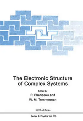 Phariseau / Temmerman | The Electronic Structure of Complex Systems | E-Book | www.sack.de