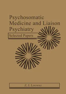 Lipowski |  Psychosomatic Medicine and Liaison Psychiatry | eBook | Sack Fachmedien