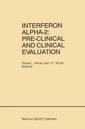 Kisner / Smyth |  Interferon Alpha-2: Pre-Clinical and Clinical Evaluation | eBook | Sack Fachmedien